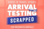 arrival testing scrapped