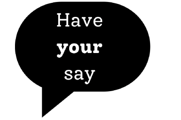 Have your say graphic